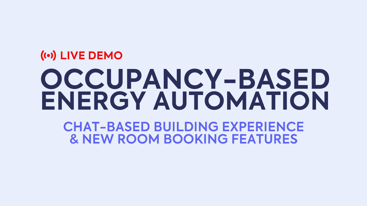 LIVE DEMO: Occupancy-Based Energy Automation