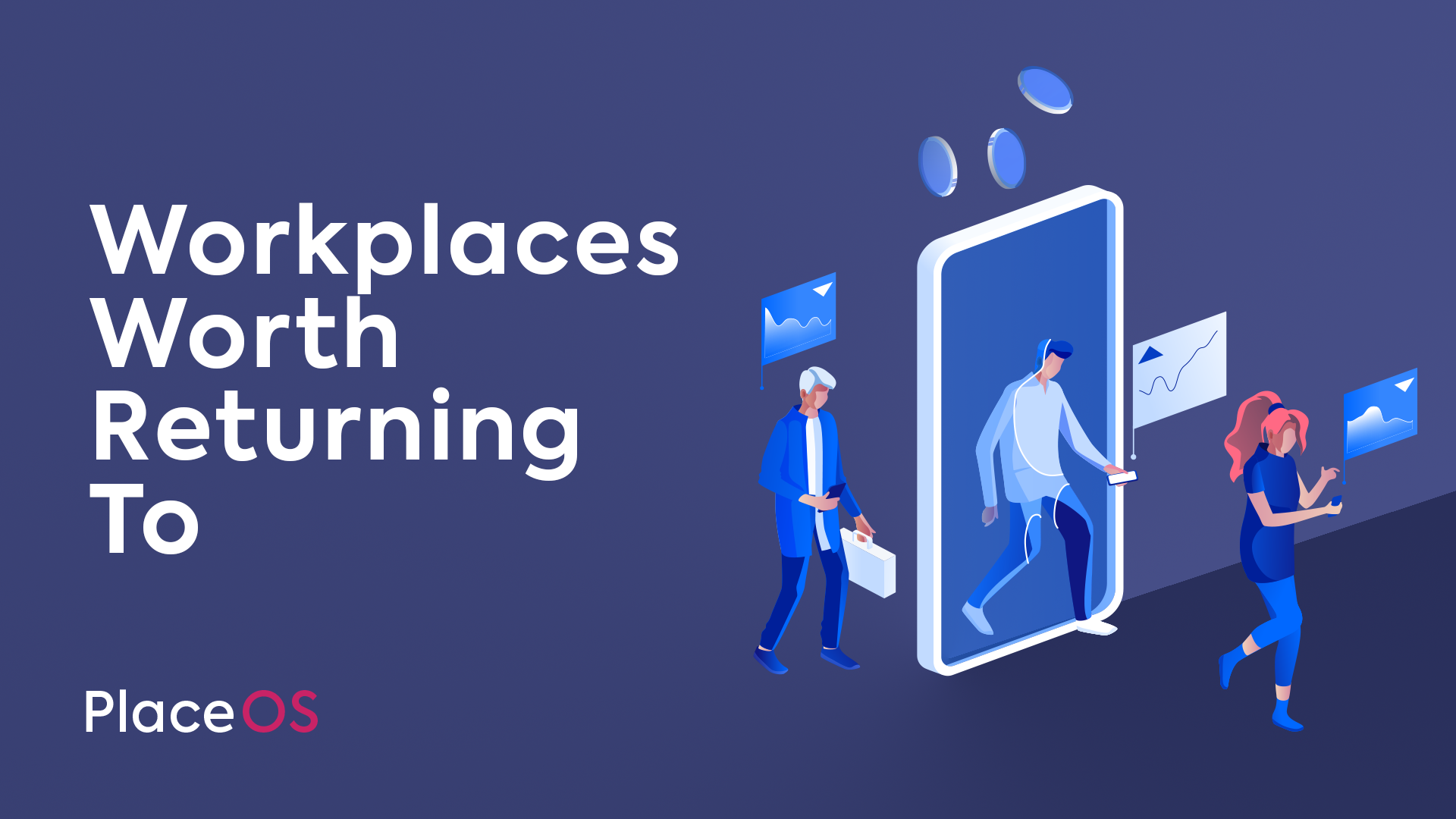 How to create a workplace worth returning to