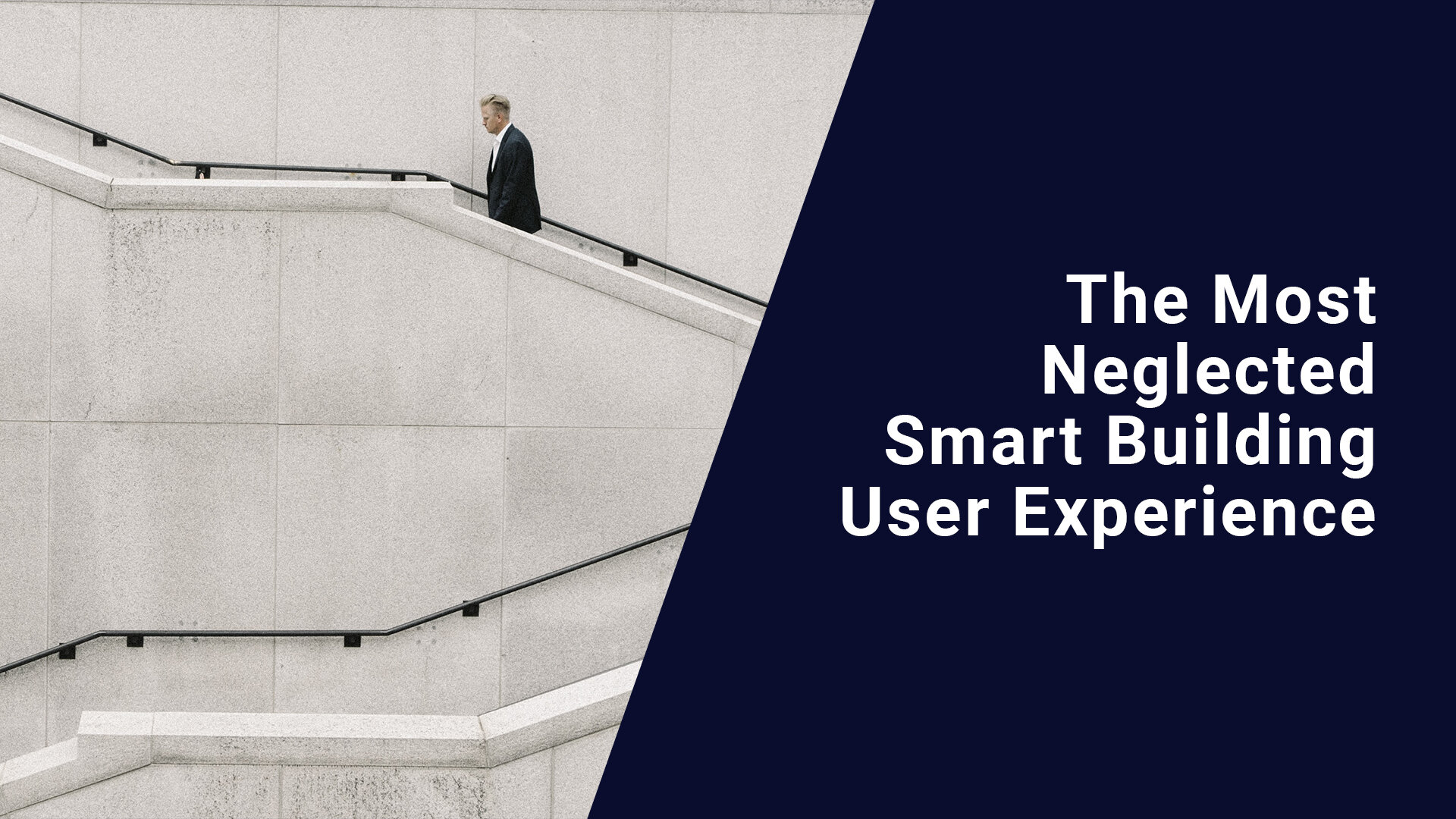 The most neglected smarting building UX